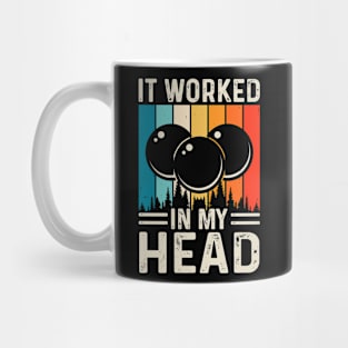 It Worked In My Head T shirt For Women Mug